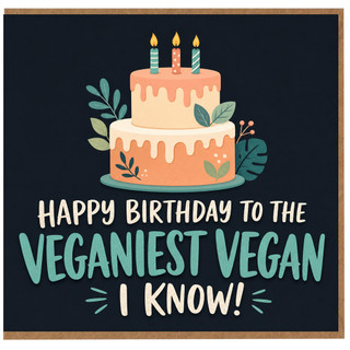 Birthday Card, Happy Birthday to the Veganest Vegan I Know Funny Botanical Cake Card