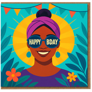 Happy Bday Sunglasses Birthday Card - Bright Tropical Illustration with Smiling Woman, Sun Halo and Bunting - Fun, Colourful Greeting for Friends and Family