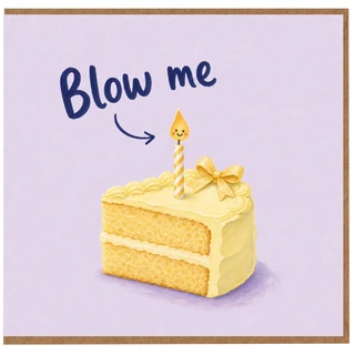 Birthday Card, Blow Me Funny Cake Candle Card