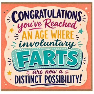 Birthday Card, Congratulations You’ve Reached an Age Where Involuntary Farts Are Now a Distinct Possibility Funny Humour Card
