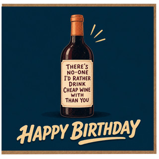 Birthday Card, Funny Wine Lover Birthday Card
