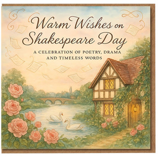 Shakespeare Day Greeting Card - Warm Wishes on Shakespeare Day - Tudor Cottage, River Swans & Roses - Literary Celebration of Poetry, Drama and Timeless Words - Elegant Art Card