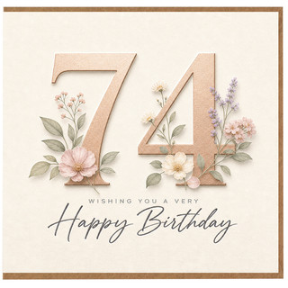 74th Birthday Card, Floral Happy Birthday Card