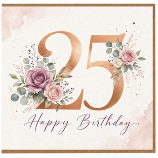 25th Birthday Card, Floral Happy Birthday Card