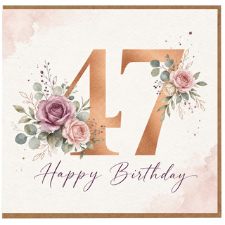 47th Birthday Card, Floral Happy Birthday Card