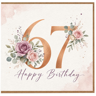 67th Birthday Card, Floral Happy Birthday Card