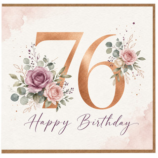 76th Birthday Card, Floral Happy Birthday Card