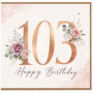 103rd Birthday Card, Floral Happy Birthday Card