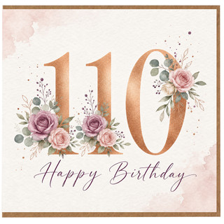 110th Birthday Card, Floral Happy Birthday Card
