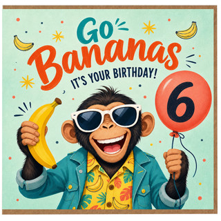 6th Birthday Card, Go Bananas It’s Your Birthday Monkey Design