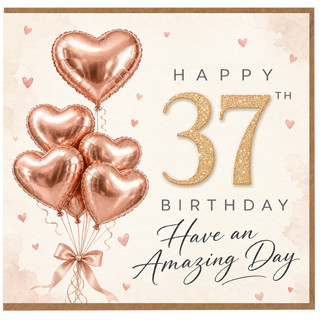 37th Birthday Card, Heart Balloon Have an Amazing Day Card