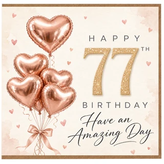 77th Birthday Card, Rose Gold Heart Balloon Design