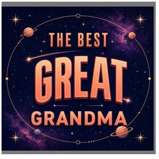 Grandma Card, The Best Great Grandma Space Greeting Card