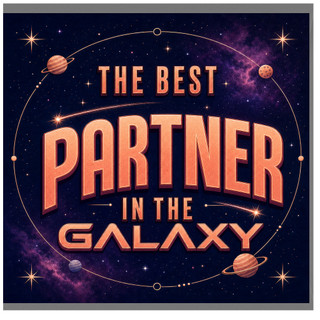 Partner in the Galaxy Card, The Best Partner Greeting Card