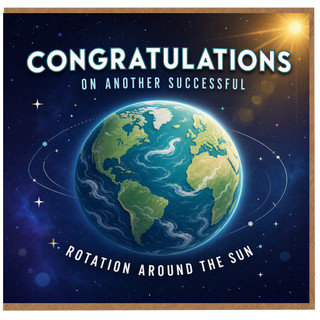 Birthday Card, Space Earth and Sun Design, Another Successful Rotation Around the Sun