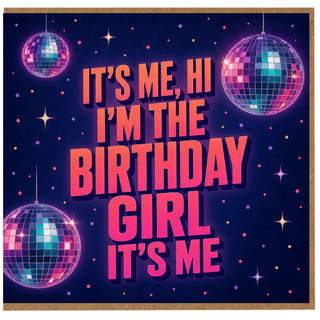 Birthday Card, It's Me Hi Birthday Card, Disco Party Birthday Card