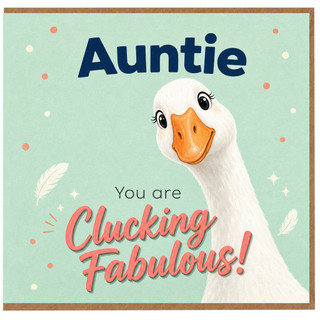 Birthday Card, You Are Clucking Fabulous Card