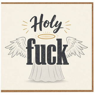 Birthday Card, Funny Holy Fuck Card