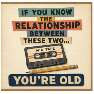 Birthday Card, Funny You're Old Card