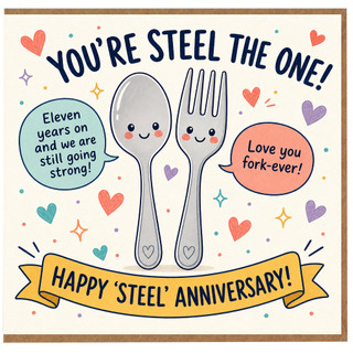 11th Birthday Card, Happy Steel Anniversary Card, You’re Steel The One, Anniversary Card