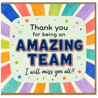 Birthday Card, Leaving Card for Amazing Team, I Will Miss You All