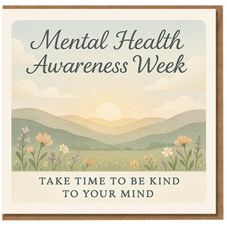 Mental Health Awareness Week Card - Take Time To Be Kind To Your Mind - Calming Sunrise Hills & Wildflowers - Support and Encouragement Thinking of You Card