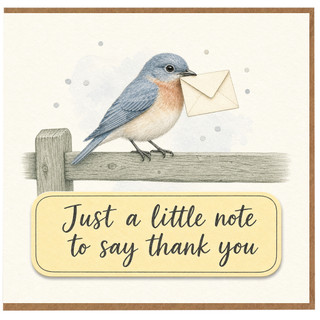 Birthday Card, Bluebird Just a Little Note to Say Thank You Card
