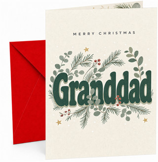 Christmas Card for Granddad, “Merry Christmas Granddad” Green Typography with Winter Foliage, Pine Sprigs, Red Berries and Star Illustration