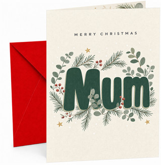 Christmas Card for Mum, “Merry Christmas Mum” Green Typography with Winter Foliage, Pine Sprigs, Red Berries and Gold Stars