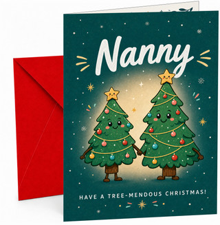 Nanny Christmas Card, Cute Christmas Trees Have a Tree-mendous