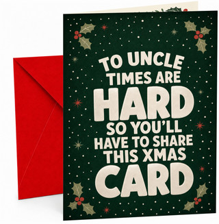 Uncle Christmas Card Funny Times Are Hard Typography Holly