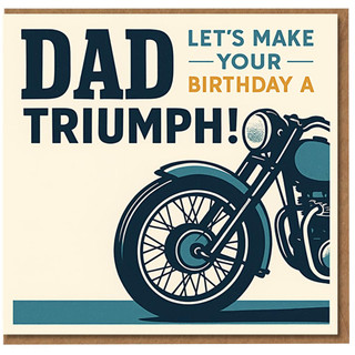 Dad Birthday Card - Vintage Motorcycle Design - Let's Make Your Birthday a Triumph!