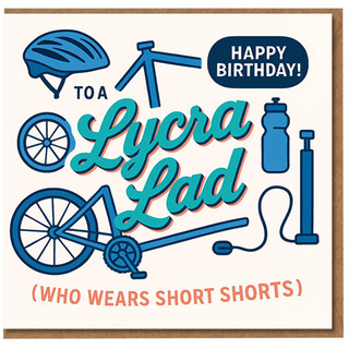 Funny Cyclist Birthday Card - To a Lycra Lad (Who Wears Short Shorts) - Cycling Theme with Helmet, Wheels & Water Bottle - For Him, Husband, Boyfriend or Bike-Mad Friend