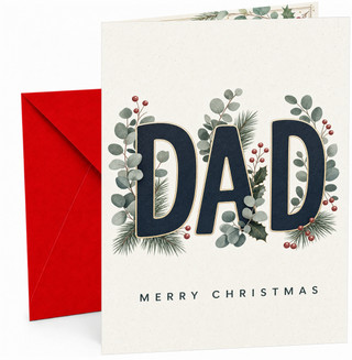 Christmas Card for Dad, Botanical Holly and Eucalyptus