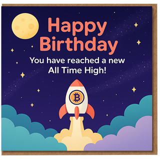 Happy Birthday Card - Bitcoin Rocket to the Moon - 'You Have Reached a New All Time High' - Funny Crypto Birthday Card for Bitcoin Lovers, Friends or Colleagues