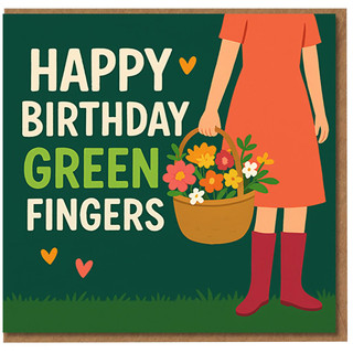 Happy Birthday Green Fingers Gardener Card - Floral Basket Illustration for Garden Lovers, Cute Gardening Birthday Card for Her or Him
