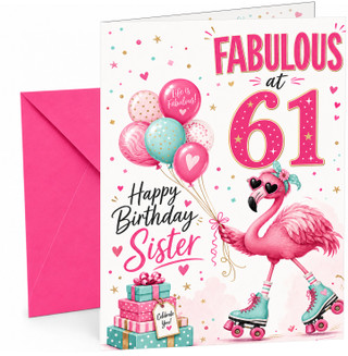 Sister 61st Birthday Card Fabulous Flamingo on Roller Skates