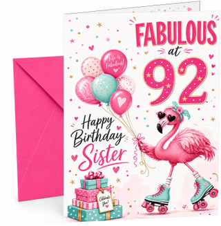 Sister 92nd Birthday Card Fabulous Flamingo on Roller Skates