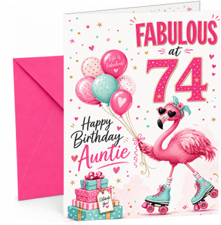 Auntie 74th Birthday Card Flamingo on Roller Skates & Balloons