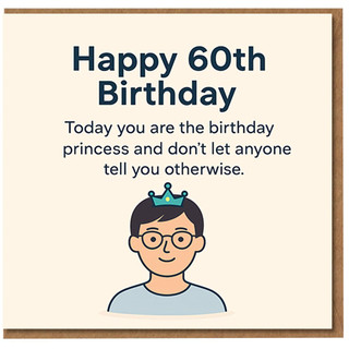 Funny 60th Birthday Card - Happy 60th Birthday, 'Today You Are the Princess' with Crown Illustration