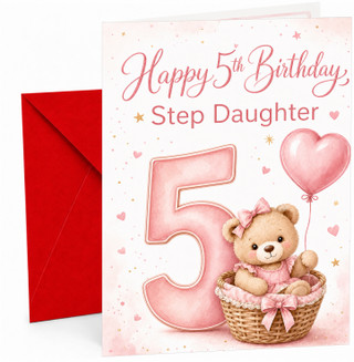 Step Daughter 5th Birthday Card Teddy in Basket & Heart Balloon
