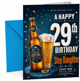 Step Daughter 29th Birthday Card Beer Bottle and Pint Glass