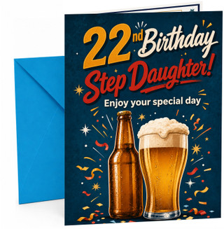 Step Daughter 22nd Birthday Card Beer Bottle and Pint Fireworks