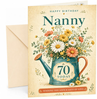 Nanny 70th Birthday Card Watering Can Wildflower Bouquet