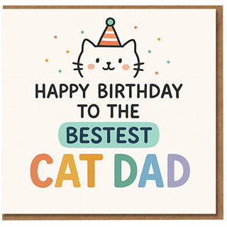Birthday Card for Cat Dad - Happy Birthday to the Bestest Cat Dad, Cute with Party Hat and Confetti