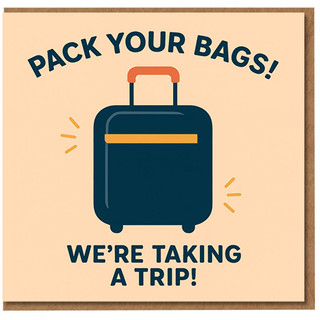 Pack Your Bags We're Taking a Trip Card - Surprise Holiday Reveal, Travel Suitcase Design for Partner, Husband, Wife, Boyfriend or Girlfriend