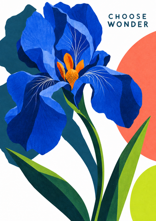 Large cobalt-blue iris with an orange center, green leaves, dark teal backing shape, coral and lime accents, and “CHOOSE WONDER” lettering.