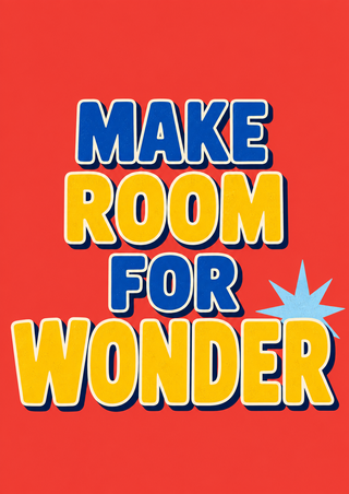 Stacked MAKE ROOM FOR WONDER lettering in cobalt and marigold with cream outlines on coral red, accented by a pale-blue starburst.