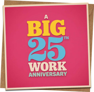 25th Work Anniversary Greeting Card – A Big 25 Years Milestone – Square 145mm x 145mm – Bright Pink Design – Includes Kraft Envelope