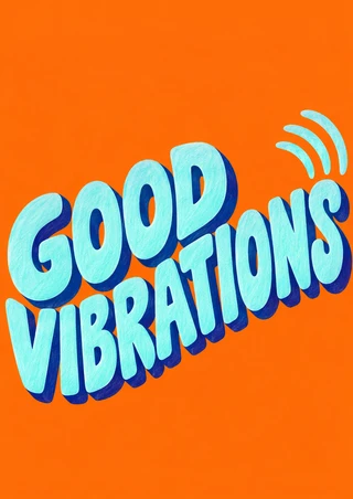 Dimensional pale-aqua lettering reading “GOOD VIBRATIONS” sweeps upward on an orange background, with indigo shadows and three aqua sound-wave marks.